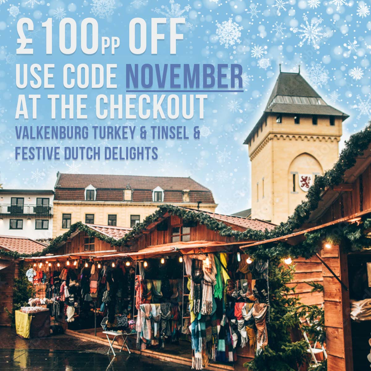 VALKENBURG TURKEY & TINSEL & FESTIVE DUTCH DELIGHTS
